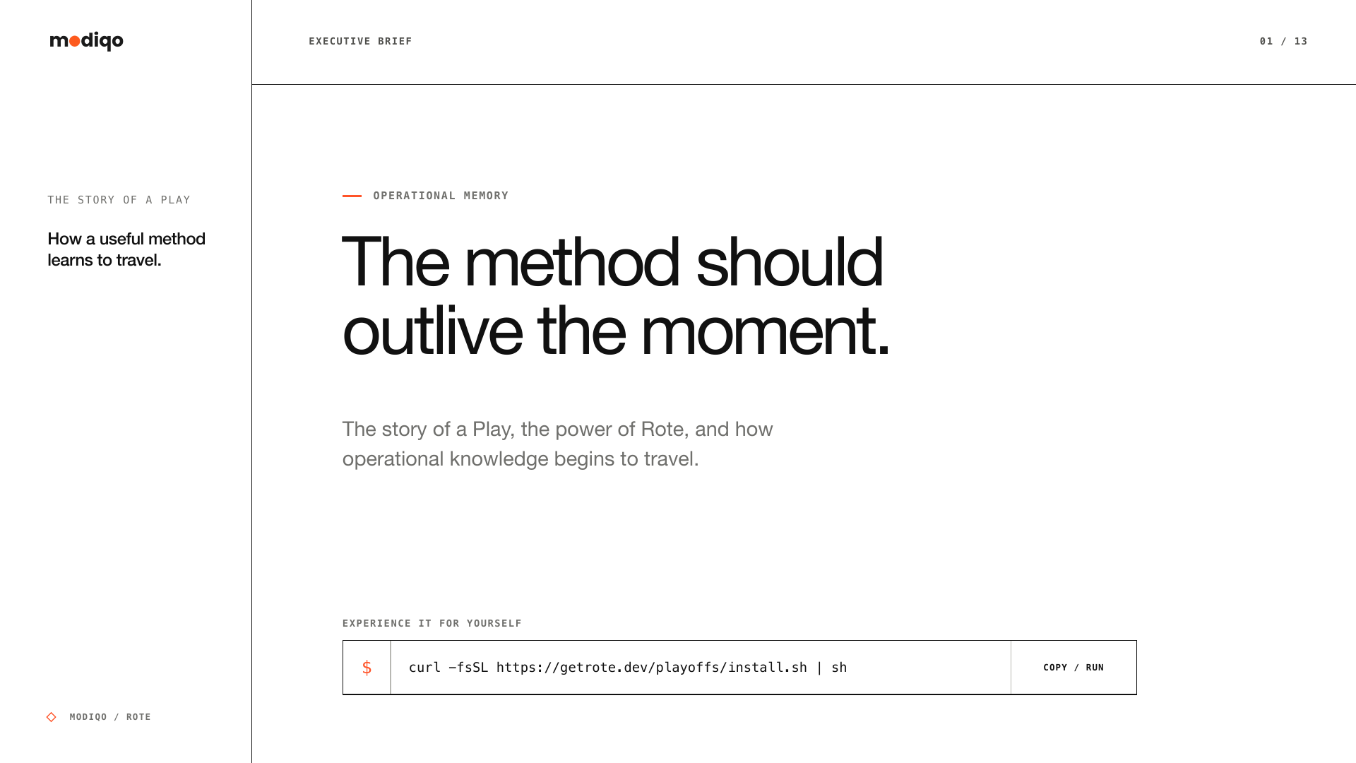 The method should outlive the moment